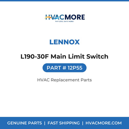 Lennox L190-30F Main Limit Switch 12P55