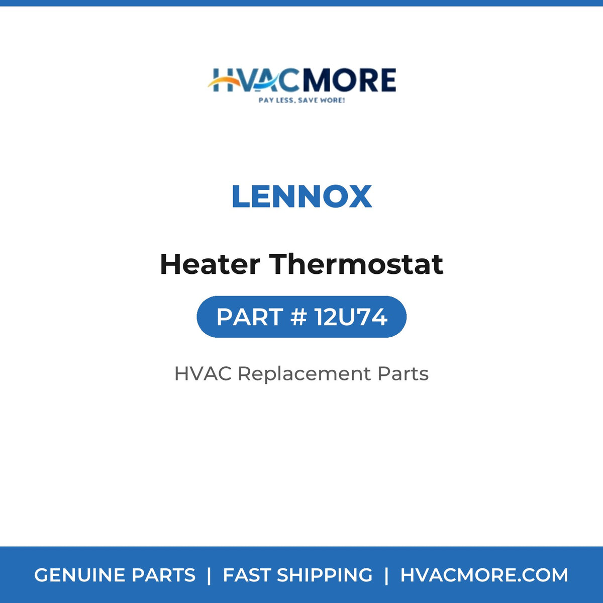 Lennox Heater Thermostat 12U74