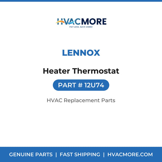 Lennox Heater Thermostat 12U74