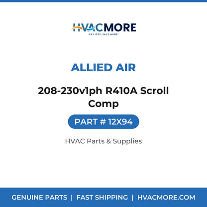 Allied Air 208-230v1ph R410A Scroll Comp 12X94