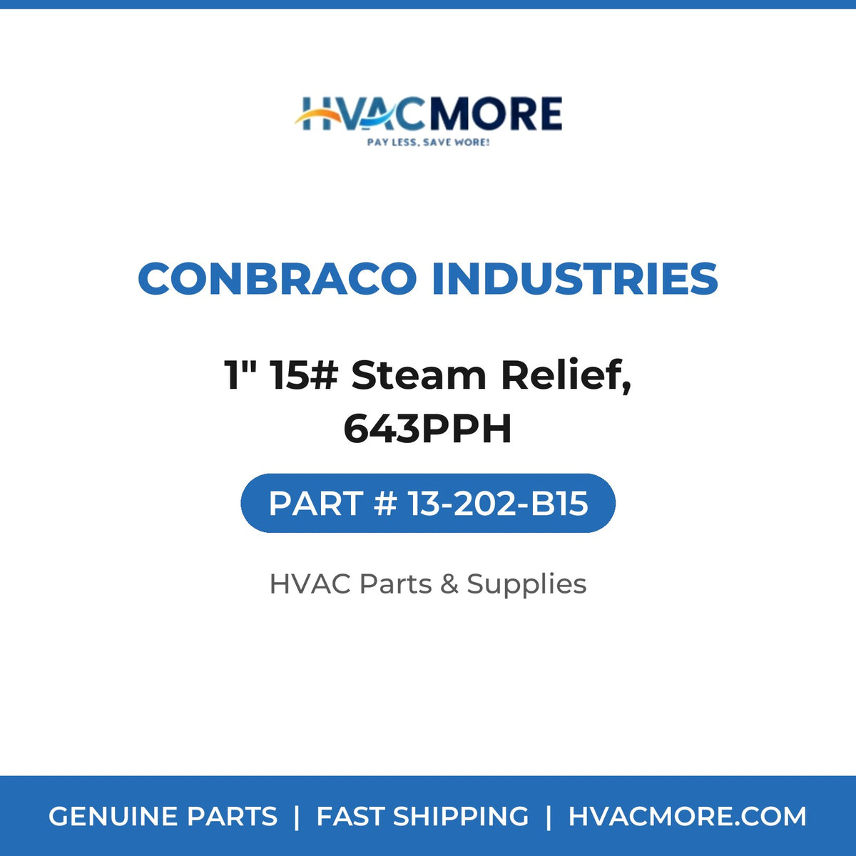 Conbraco Industries 1" 15# Steam Relief, 643PPH 13-202-B15