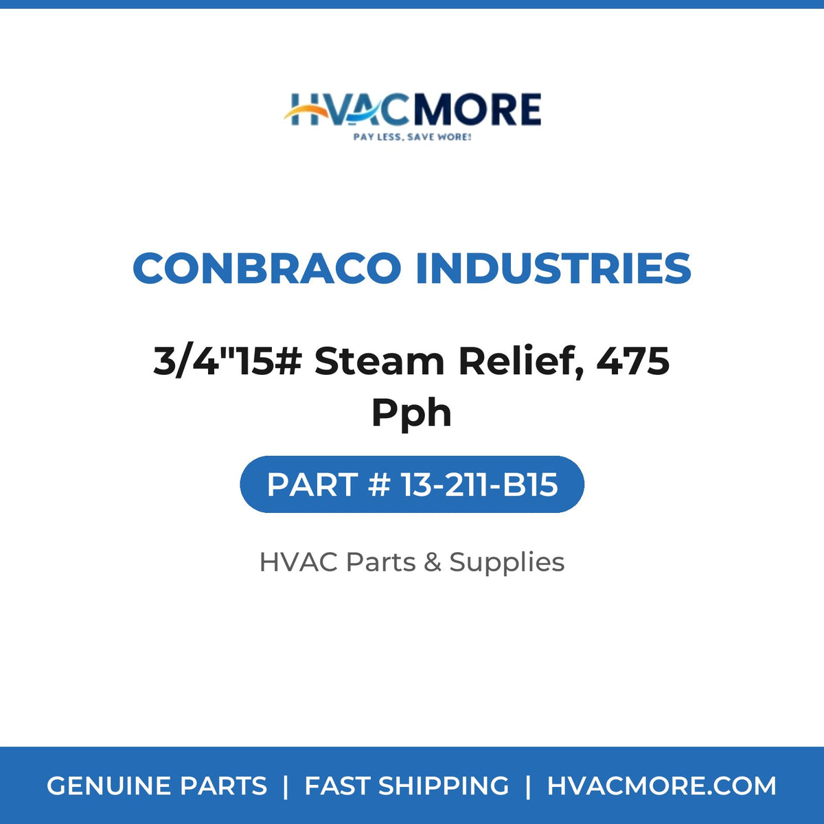 Conbraco Industries 3/4"15# Steam Relief, 475 Pph 13-211-B15