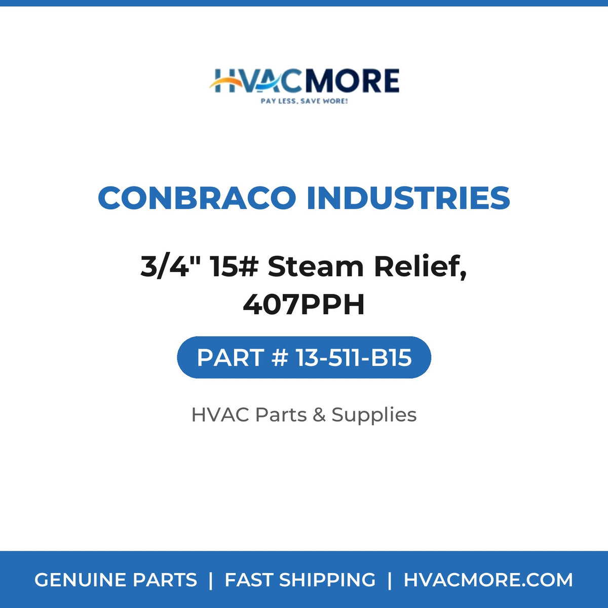 Conbraco Industries 3/4" 15# Steam Relief, 407PPH 13-511-B15