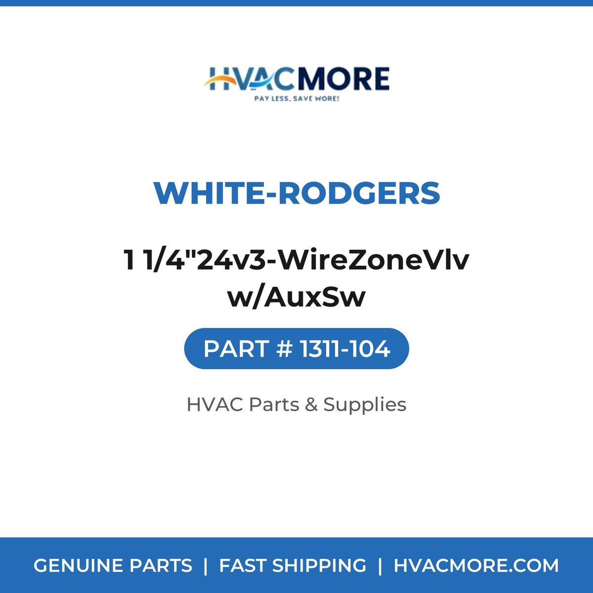White-Rodgers 1 1/4"24v3-WireZoneVlv w/AuxSw 1311-104