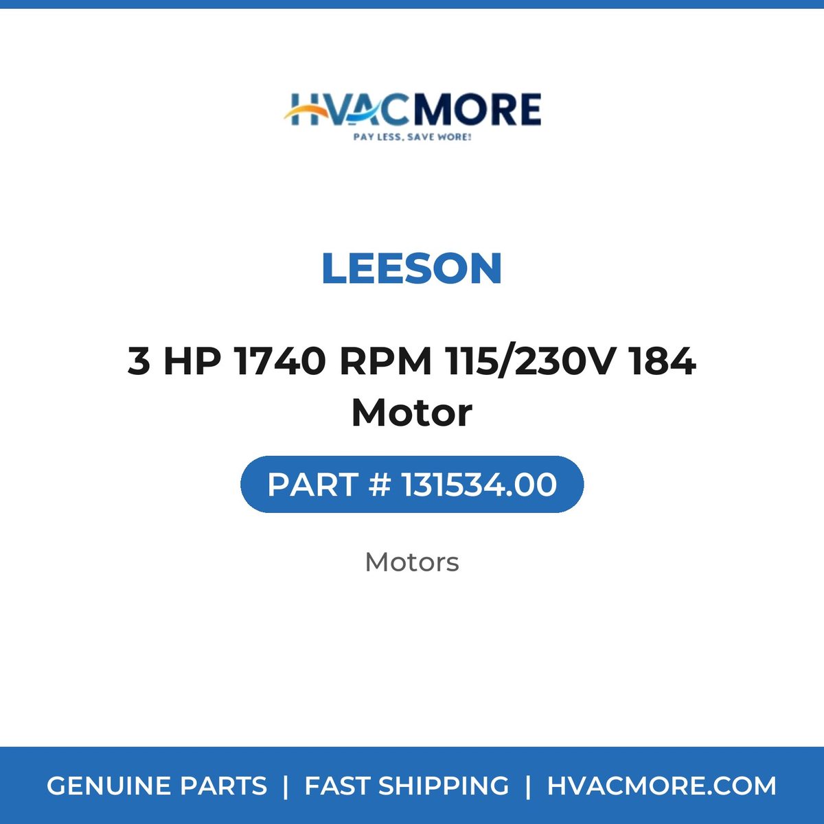 Leeson 3 HP 1740 RPM 115/230V 184 Motor 131534.00