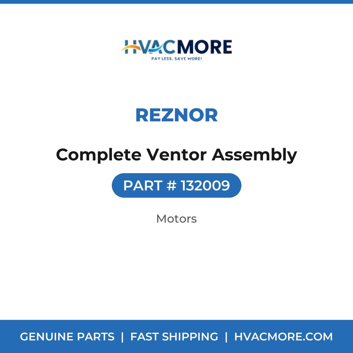Reznor Complete Ventor Assembly 132009