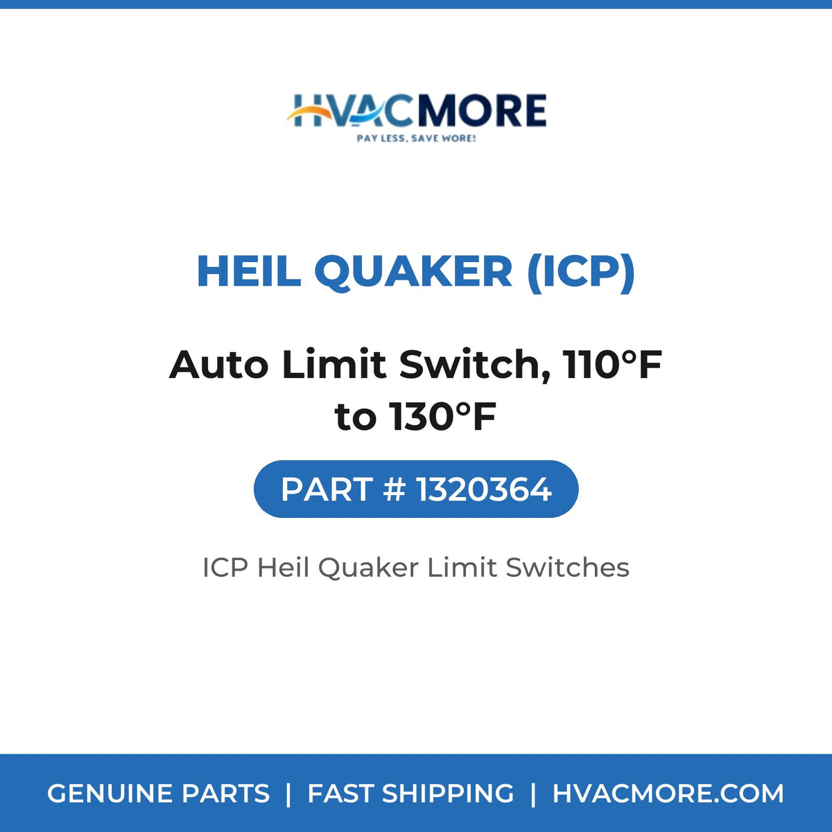 Heil Quaker (ICP) Auto Limit Switch, 110°F to 130°F 1320364