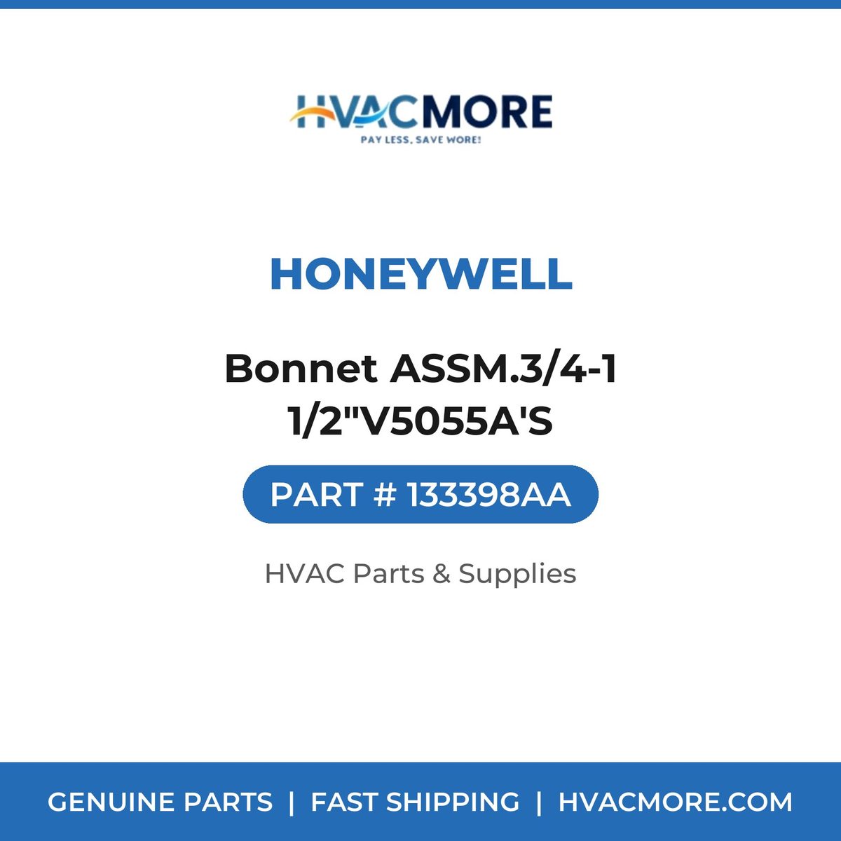Honeywell Bonnet ASSM.3/4-1 1/2"V5055A'S 133398AA