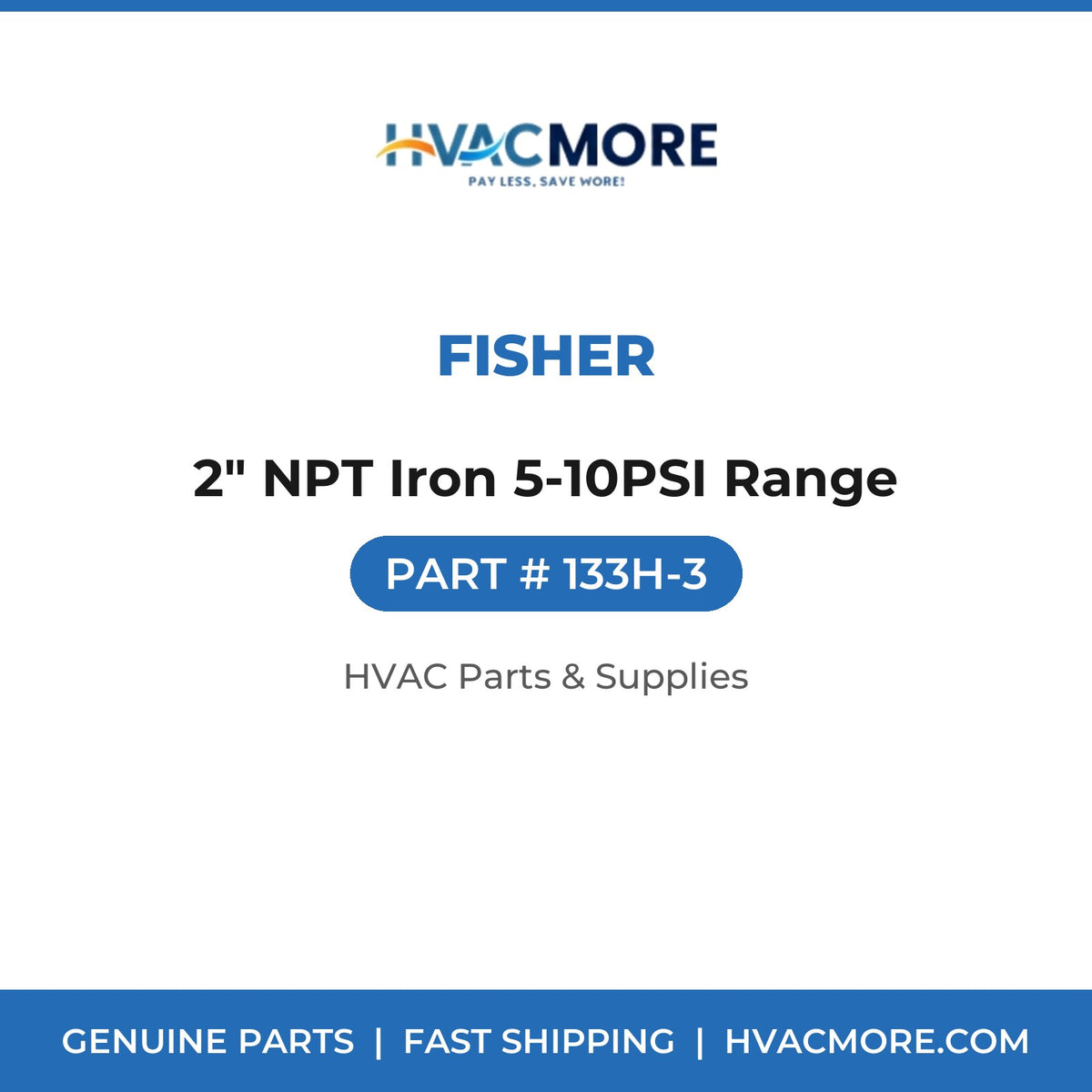 Fisher 2" NPT Iron 5-10PSI Range 133H-3