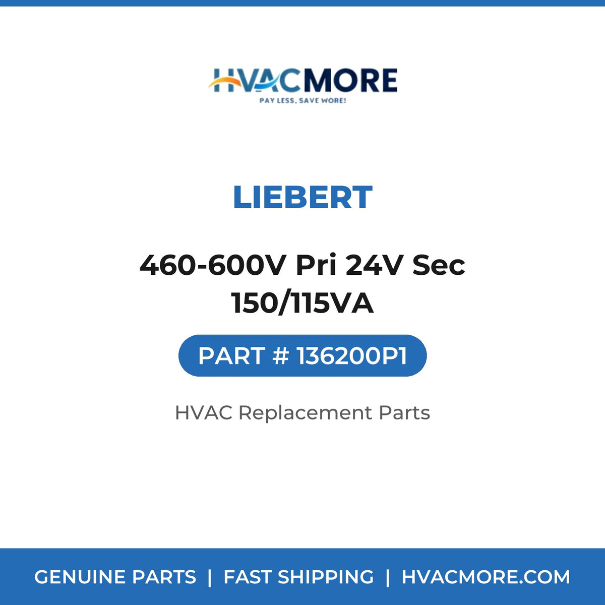 Liebert 460-600V Pri 24V Sec 150/115VA 136200P1