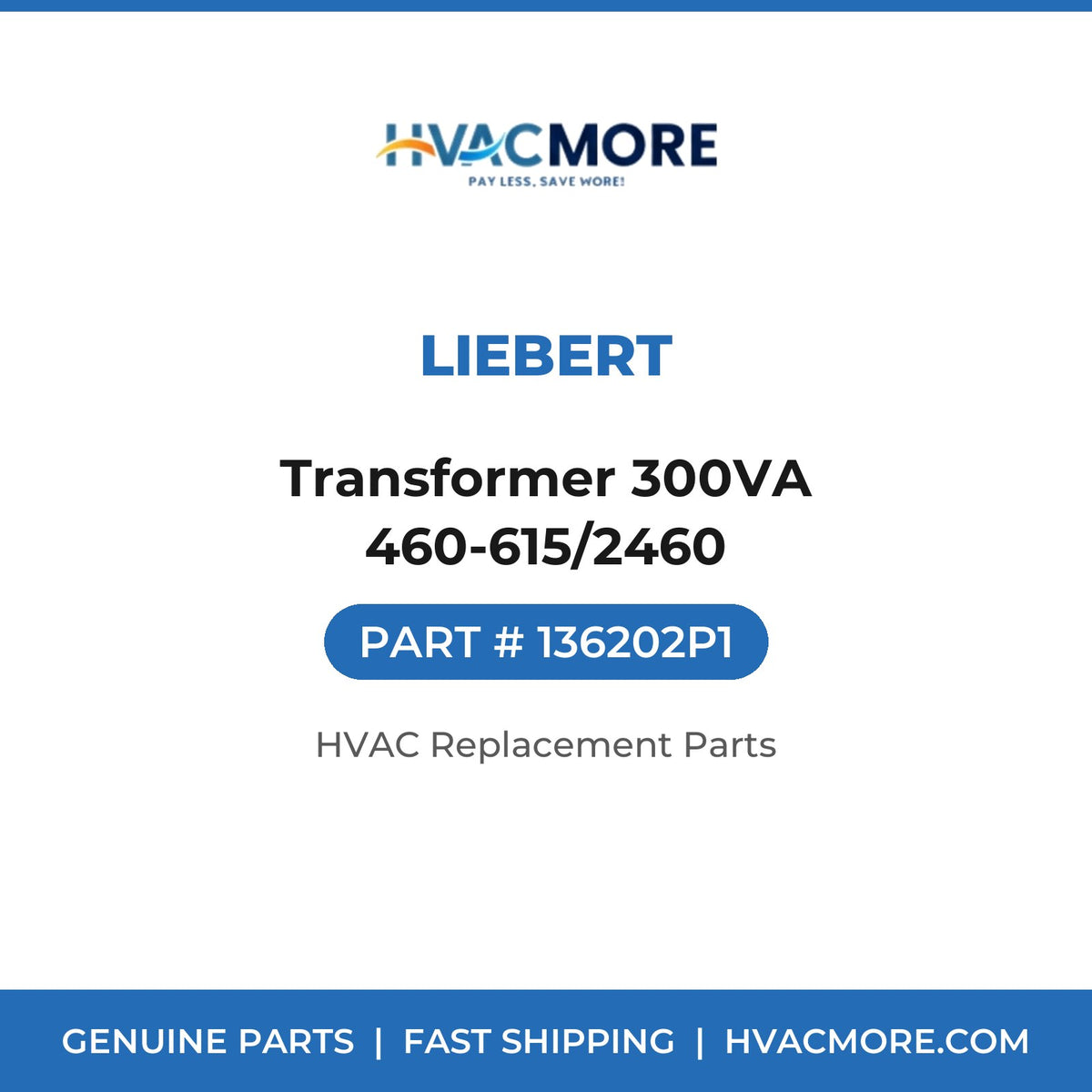 Liebert Transformer 300VA 460-615/2460 136202P1