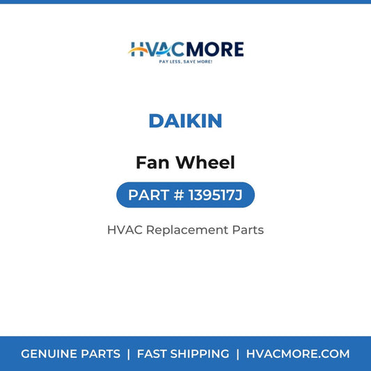 Daikin Fan Wheel 139517J
