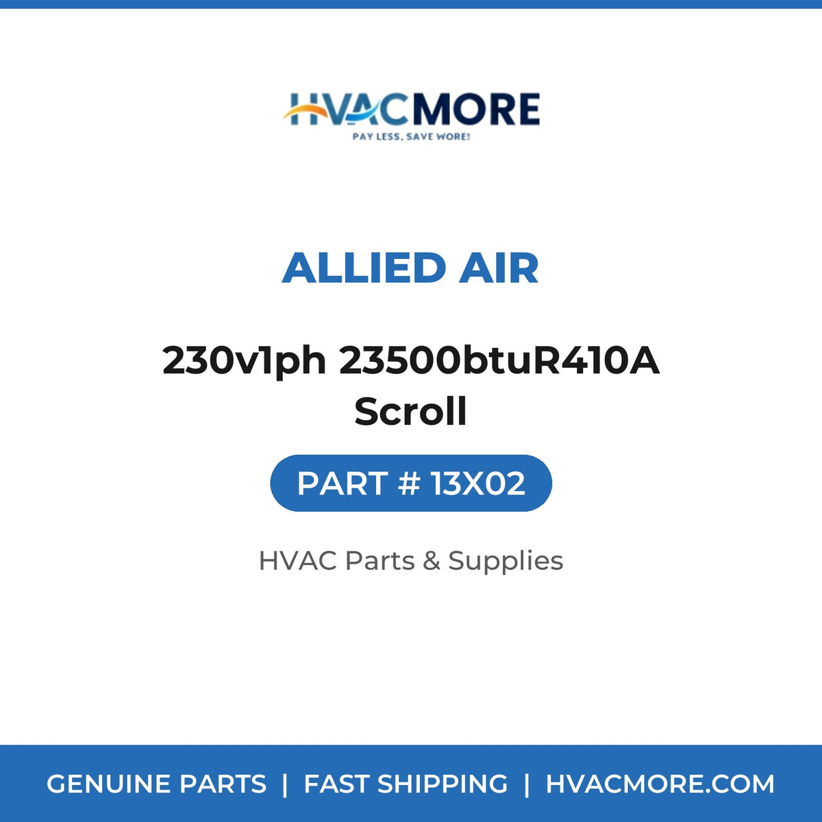 Allied Air 230v1ph 23500btuR410A Scroll 13X02