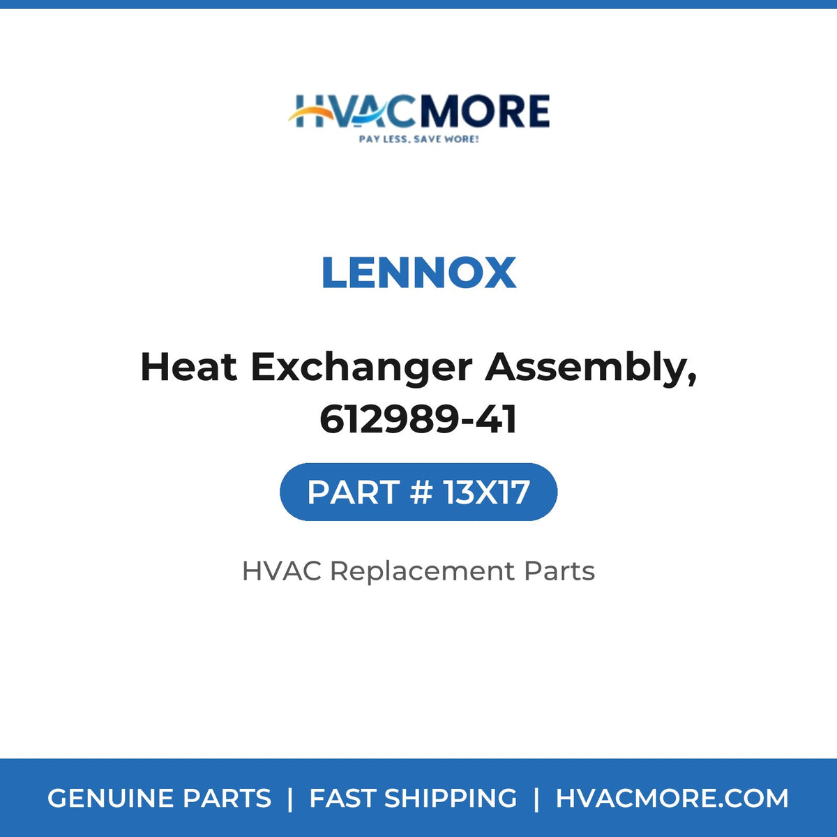 Lennox Heat Exchanger Assembly, 612989-41 13X17