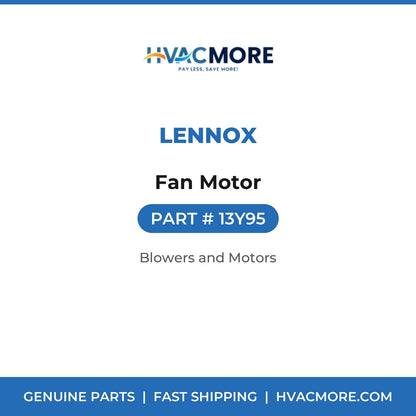 Lennox Fan Motor 13Y95