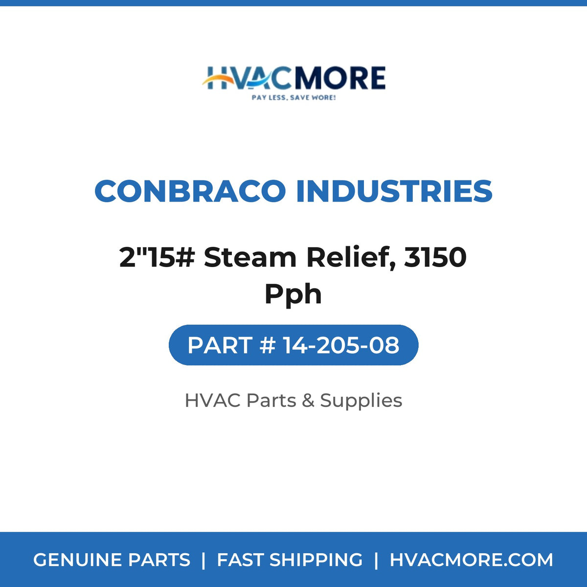 Conbraco Industries 2"15# Steam Relief, 3150 Pph 14-205-08