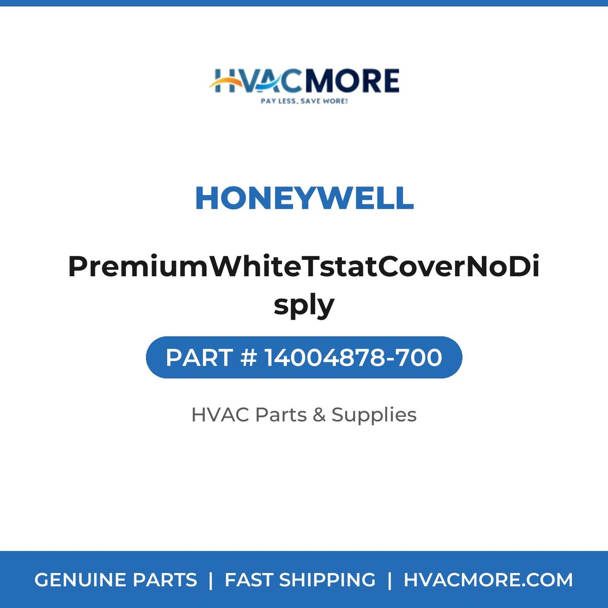 Honeywell PremiumWhiteTstatCoverNoDisply 14004878-700