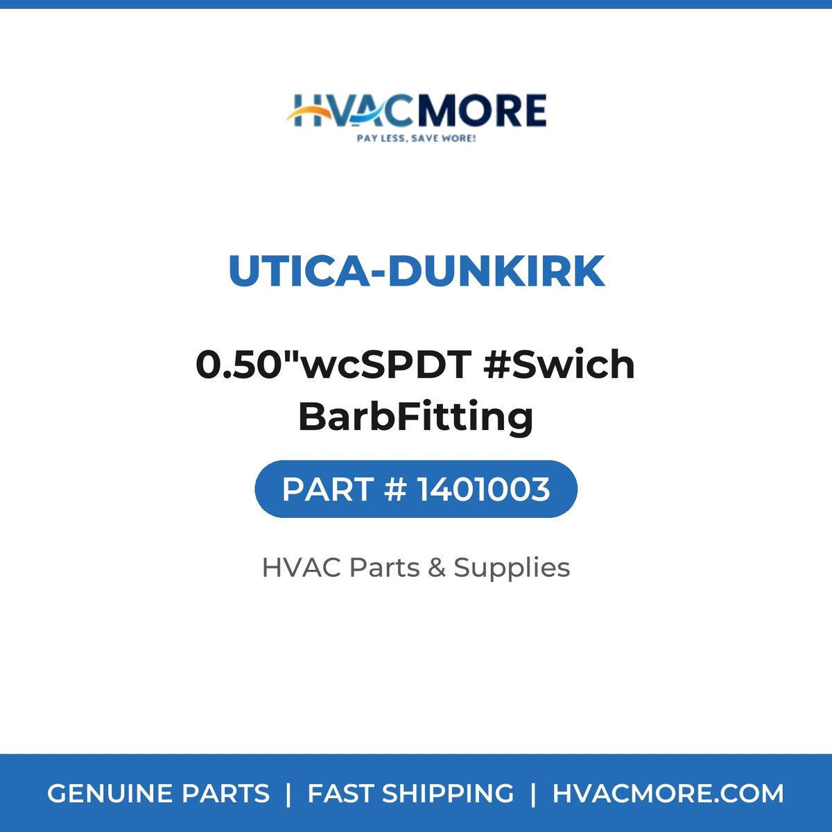 Utica-Dunkirk 0.50"wcSPDT #Swich BarbFitting 1401003