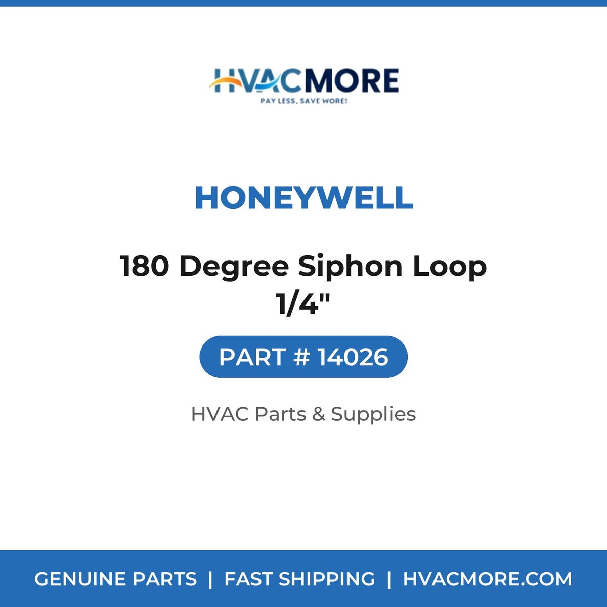 Honeywell 180 Degree Siphon Loop 1/4" 14026