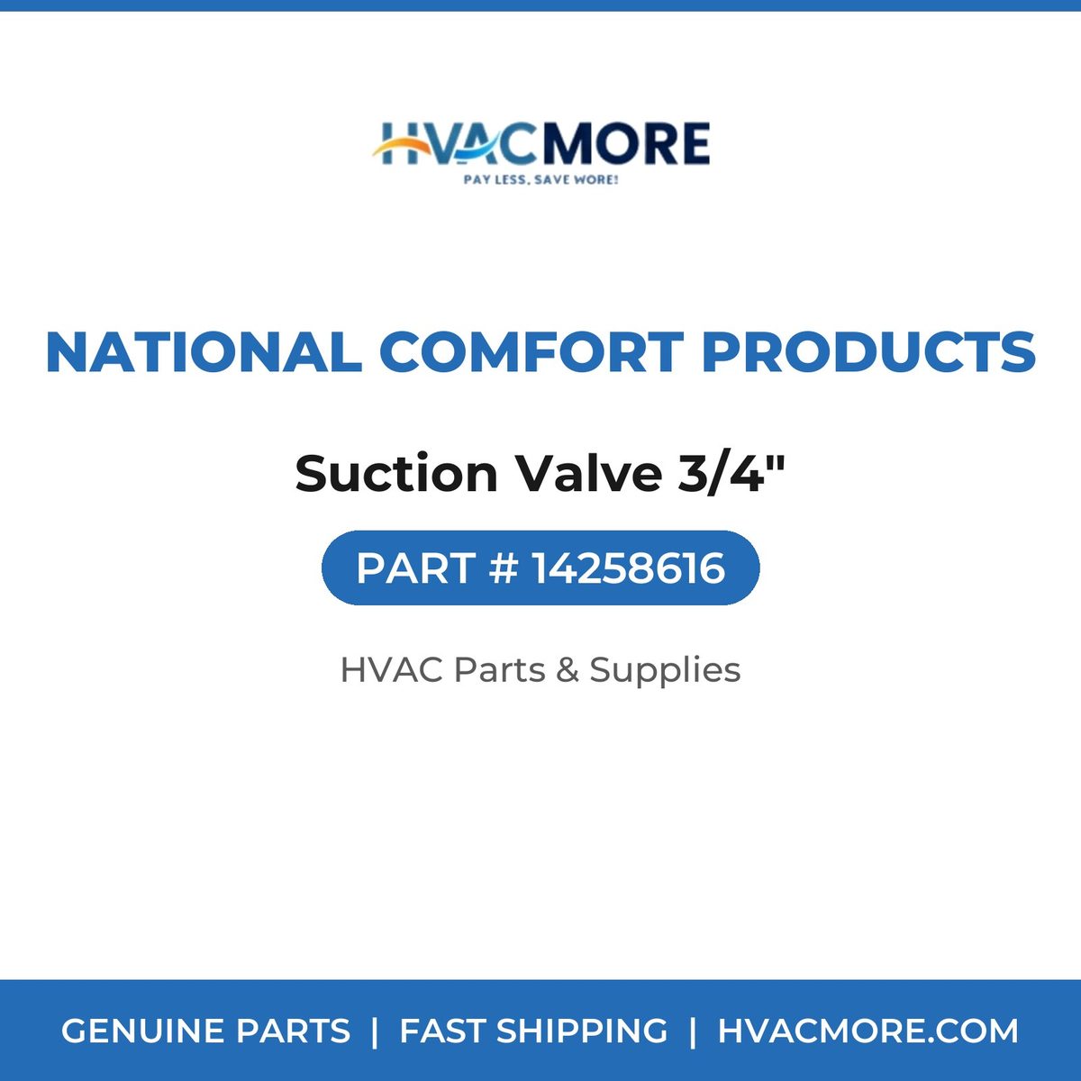 National Comfort Products Suction Valve 3/4" 14258616