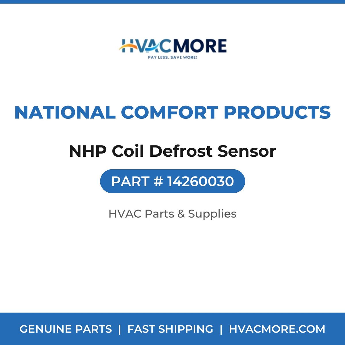 National Comfort Products NHP Coil Defrost Sensor 14260030