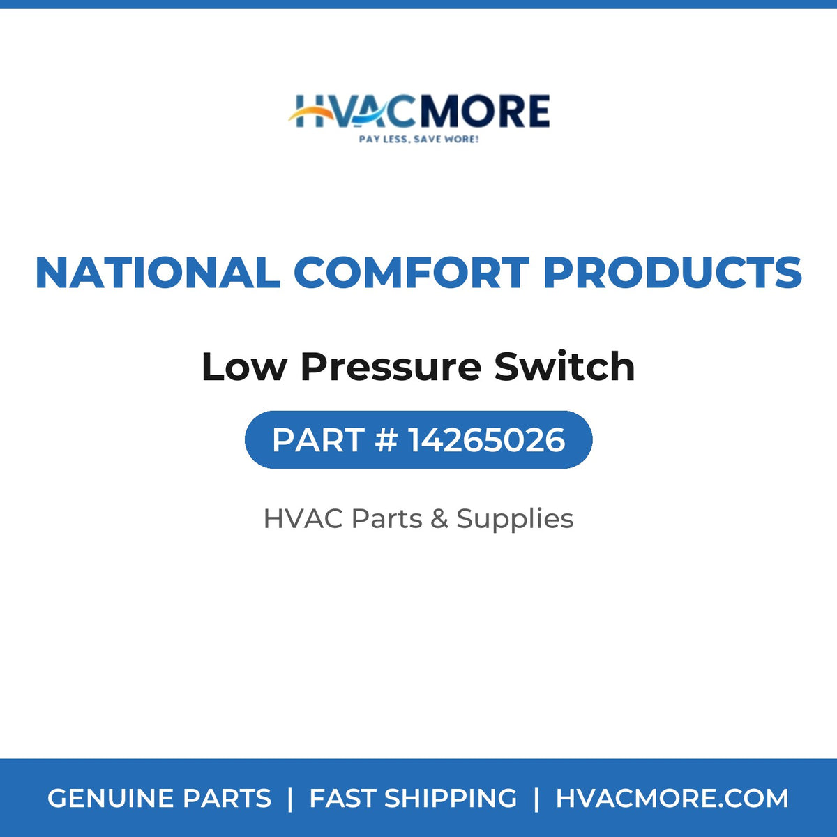 National Comfort Products Low Pressure Switch 14265026
