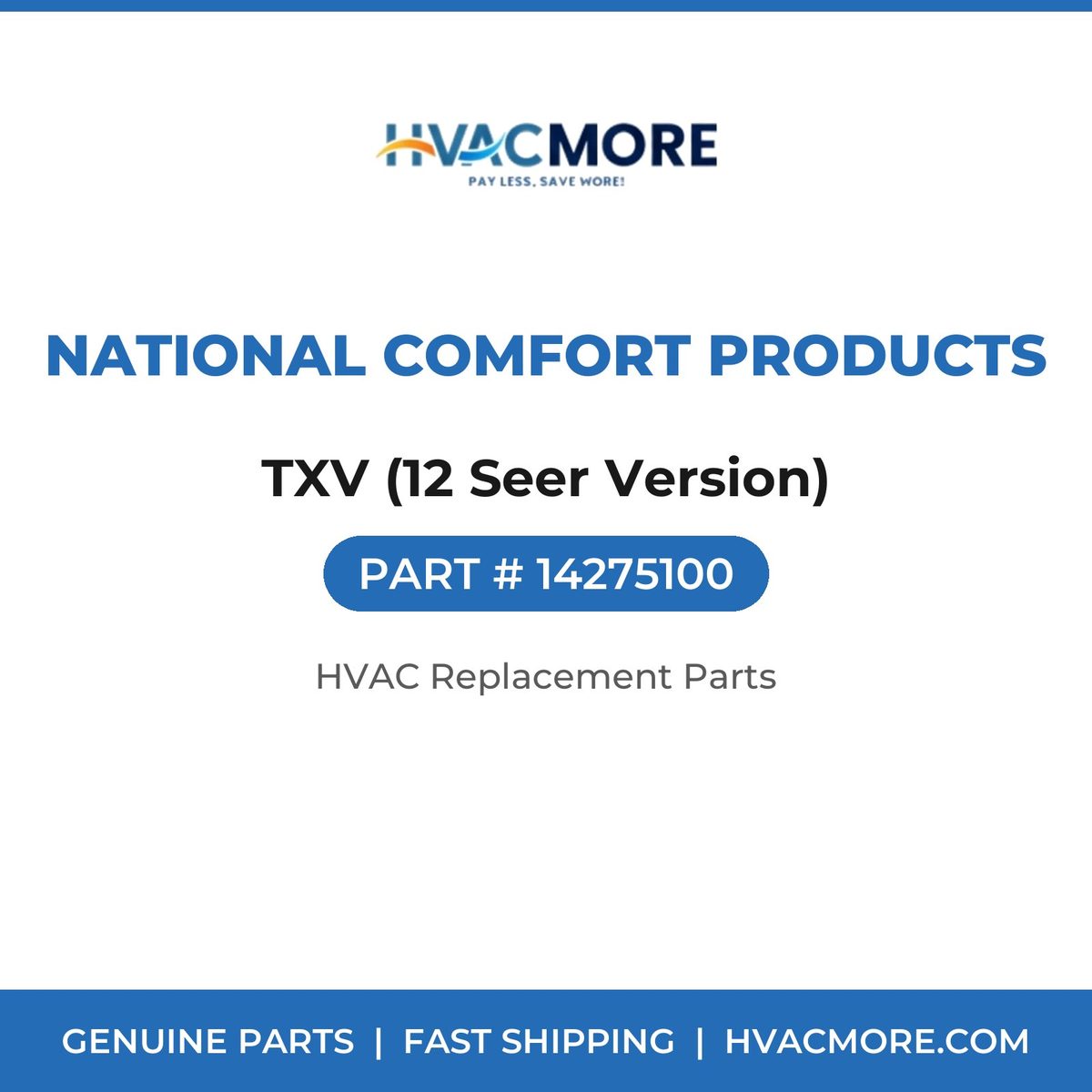 National Comfort Products TXV (12 Seer Version) 14275100