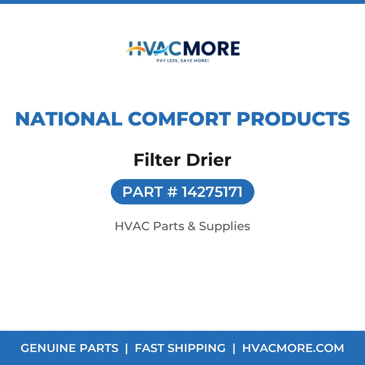 National Comfort Products Filter Drier 14275171