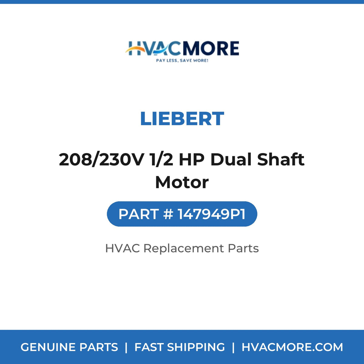 Liebert 208/230V 1/2 HP Dual Shaft Motor 147949P1