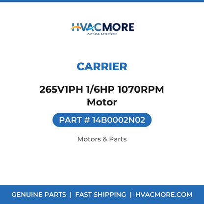 Carrier 265V1PH 1/6HP 1070RPM Motor 14B0002N02