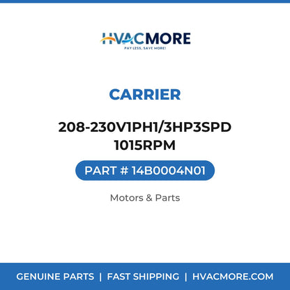 Carrier 208-230V1PH1/3HP3SPD 1015RPM 14B0004N01