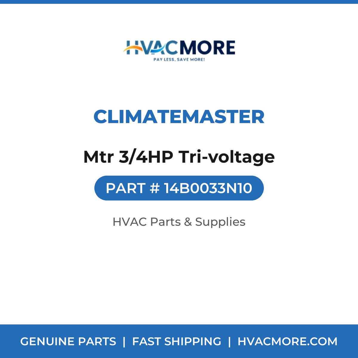 ClimateMaster Mtr 3/4HP Tri-voltage 14B0033N10