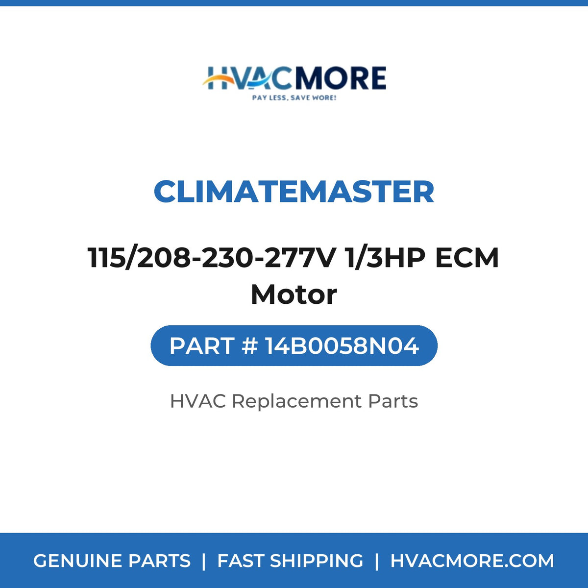 ClimateMaster 115/208-230-277V 1/3HP ECM Motor 14B0058N04