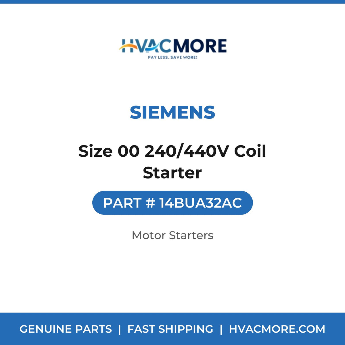 Siemens Size 00 240/440V Coil Starter 14BUA32AC