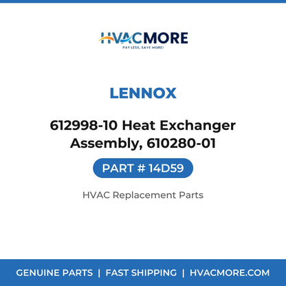 Lennox 612998-10 Heat Exchanger Assembly, 610280-01 14D59
