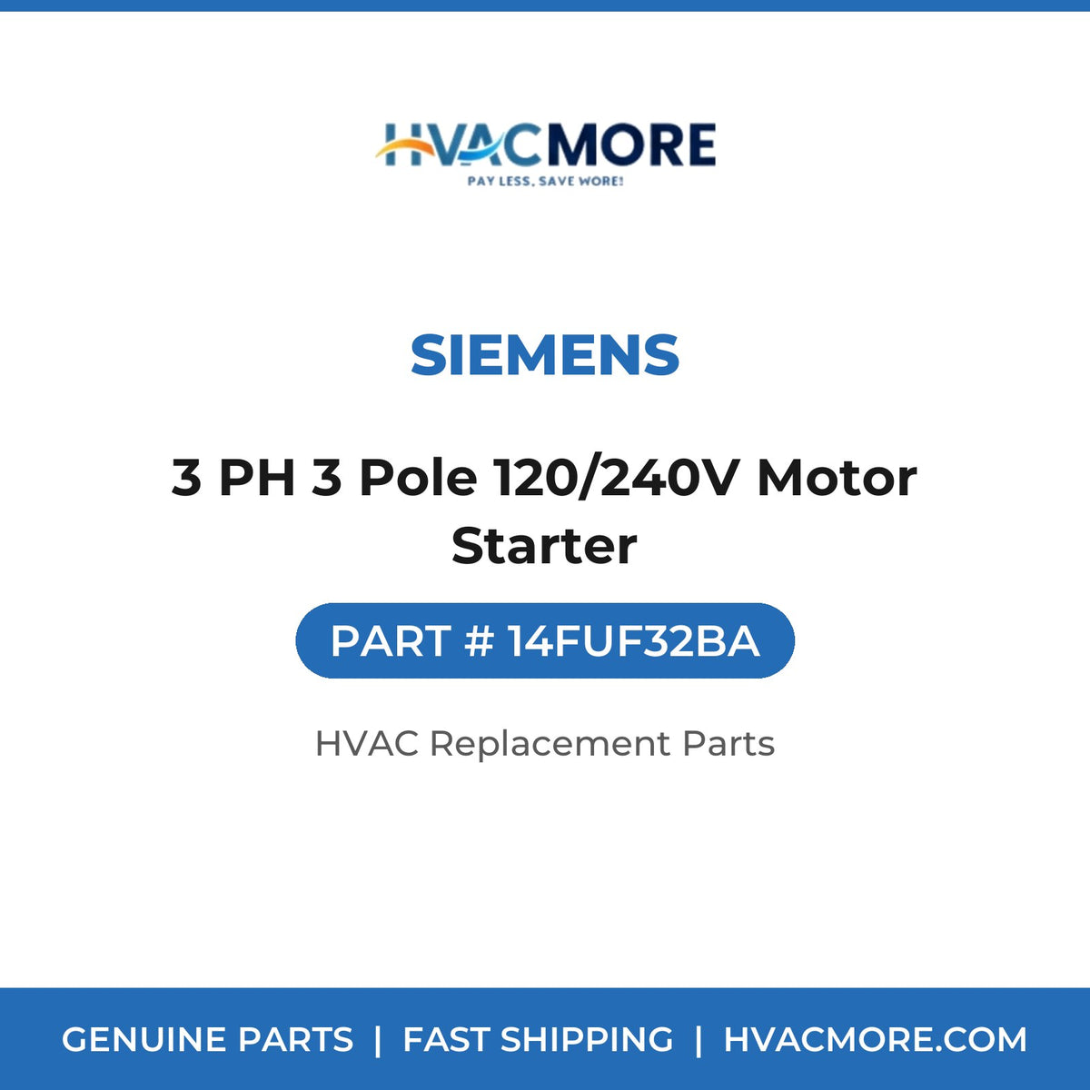 Siemens 3 PH 3 Pole 120/240V Motor Starter 14FUF32BA