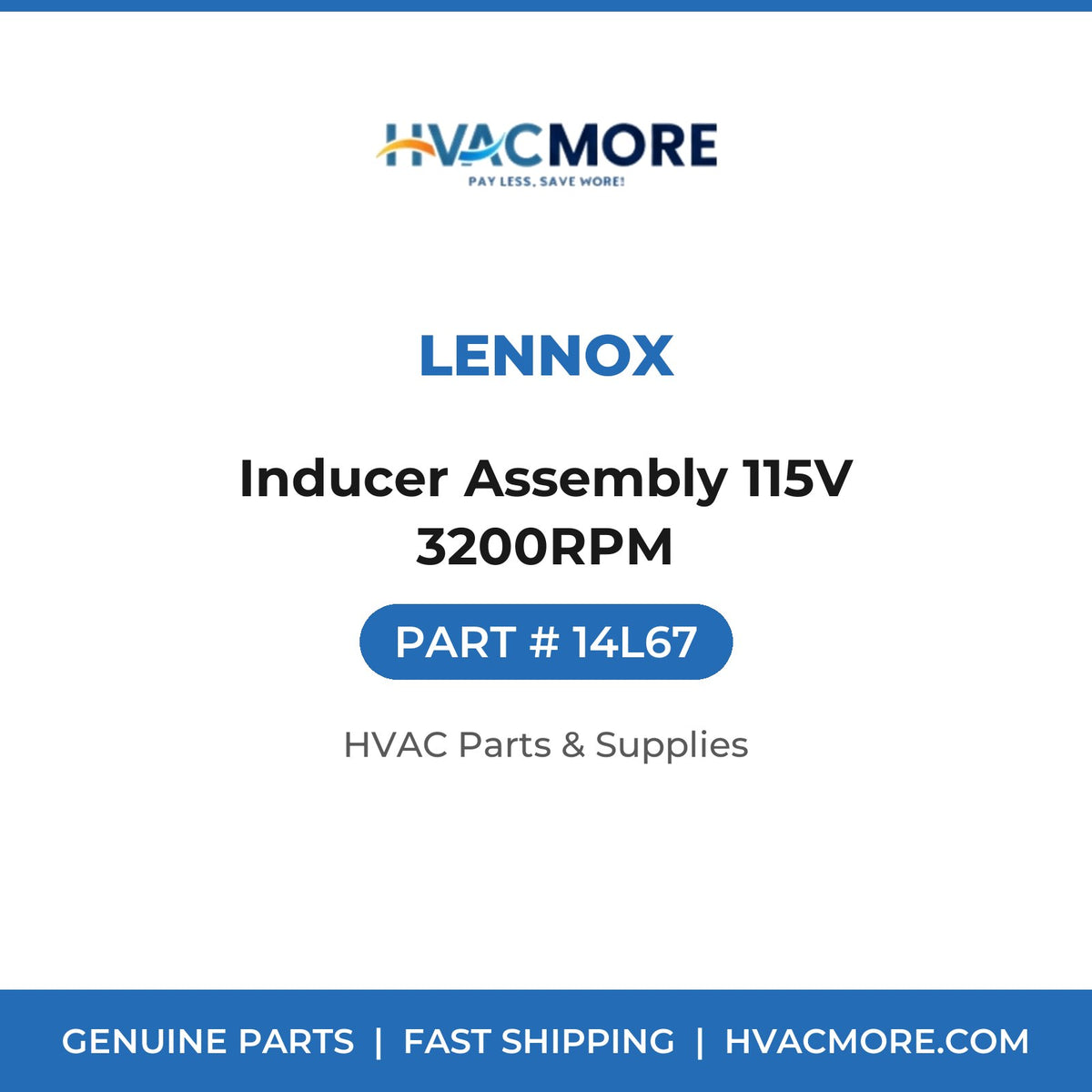 Lennox Inducer Assembly 115V 3200RPM 14L67