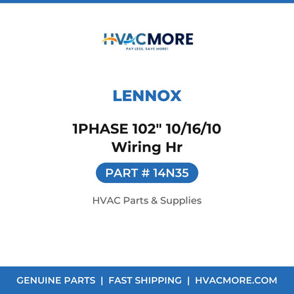 Lennox 1PHASE 102" 10/16/10 Wiring Hr 14N35
