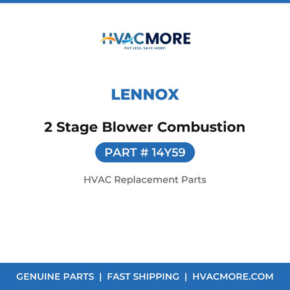 Lennox 2 Stage Blower Combustion 14Y59