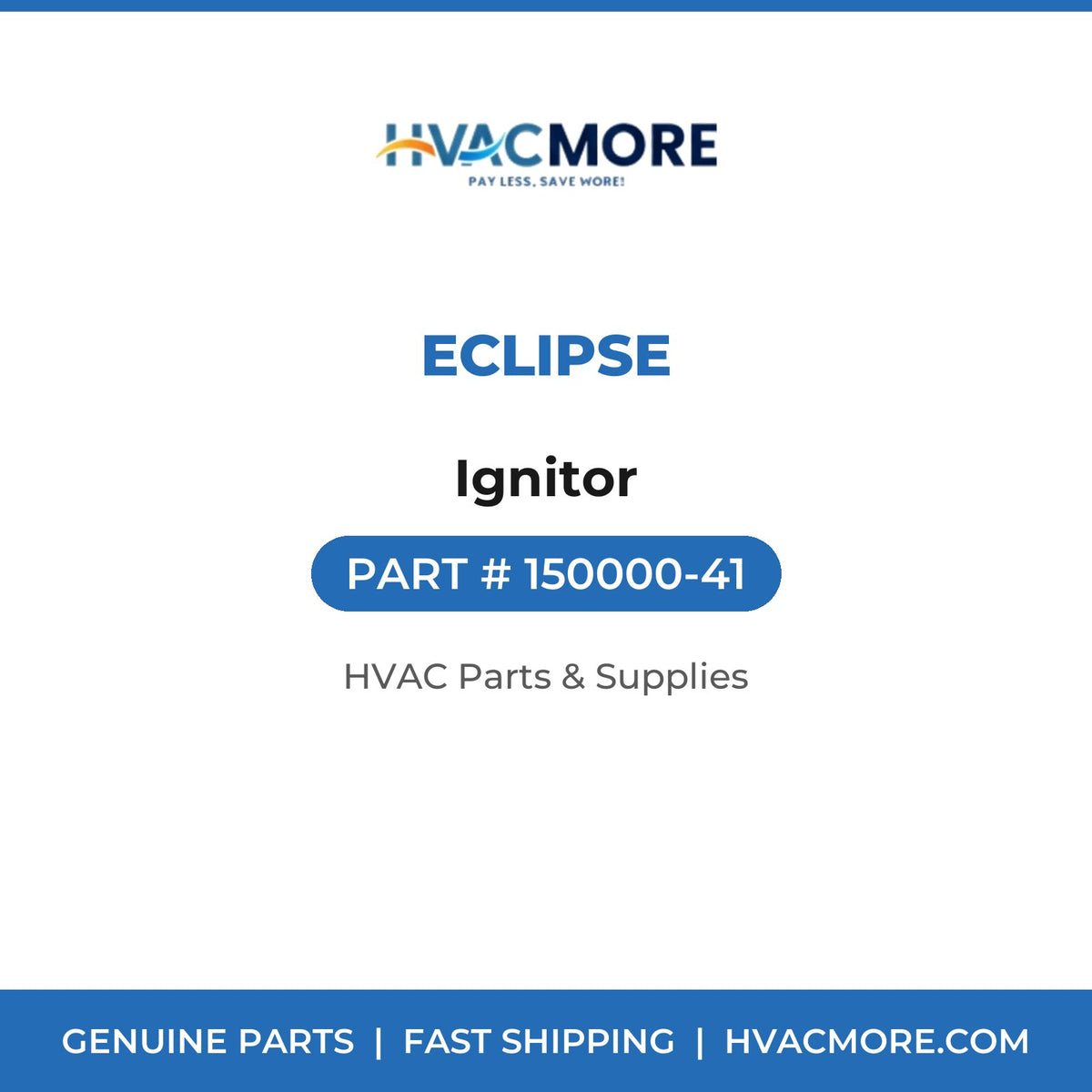 Eclipse Ignitor 150000-41