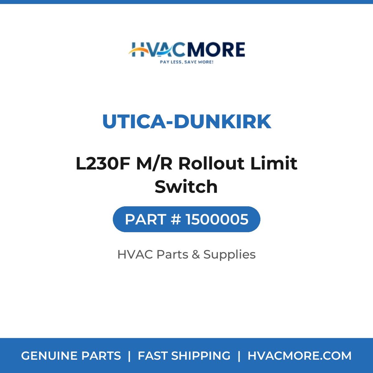 Utica-Dunkirk L230F M/R Rollout Limit Switch 1500005