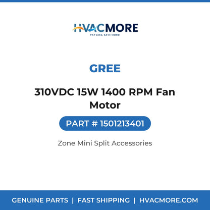 GREE 310VDC 15W 1400 RPM Fan Motor 1501213401