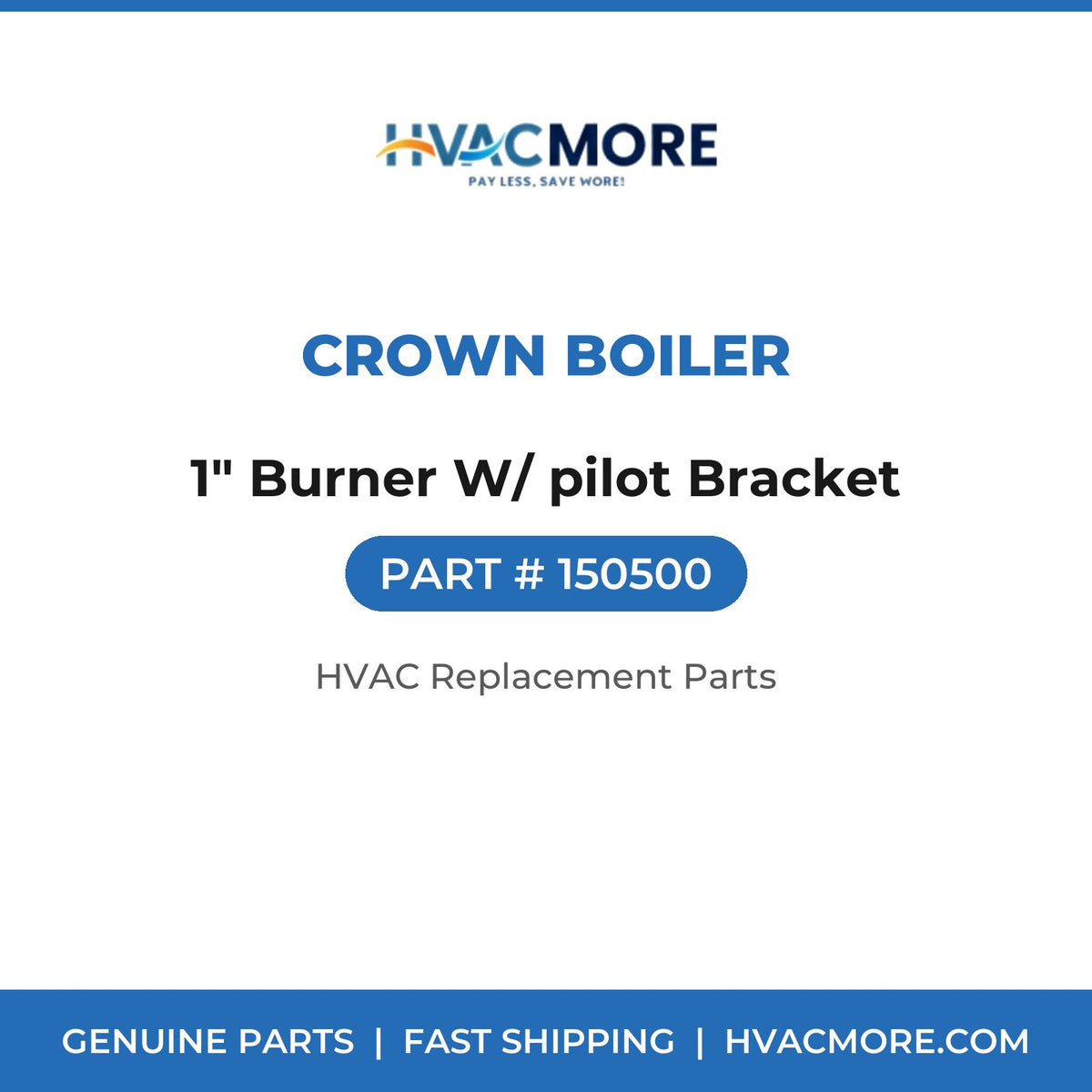 Crown Boiler 1" Burner W/ pilot Bracket 150500