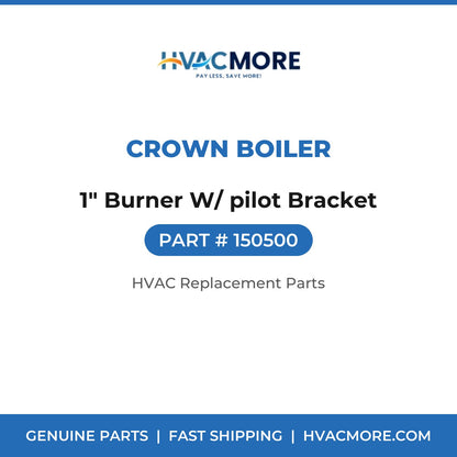 Crown Boiler 1" Burner W/ pilot Bracket 150500