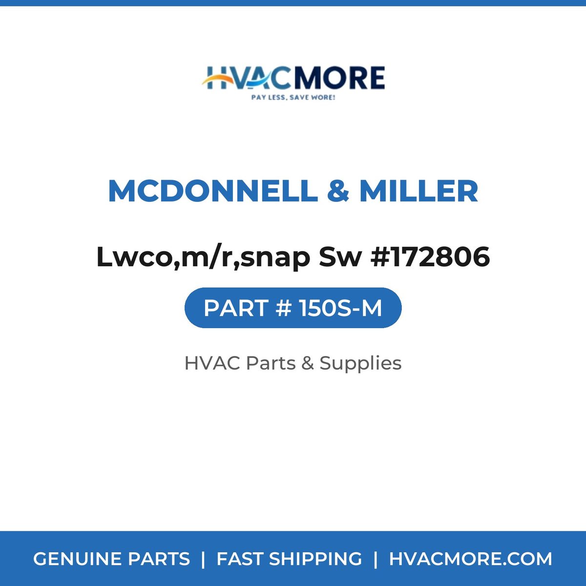 McDonnell & Miller Lwco,m/r,snap Sw #172806 150S-M