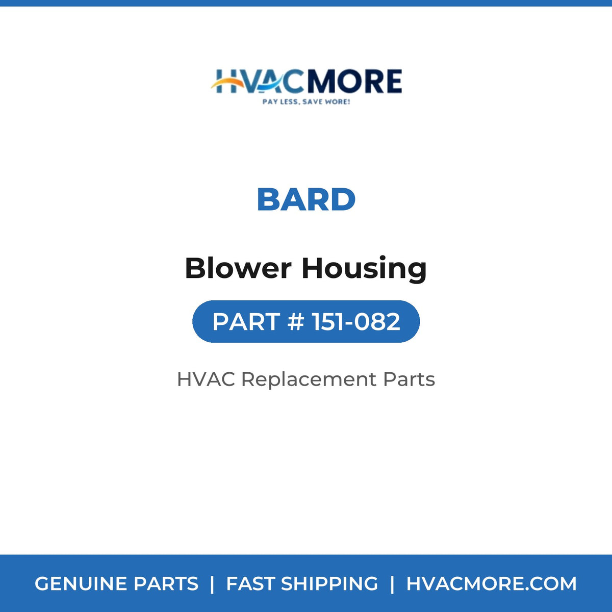 Bard Blower Housing 151-082