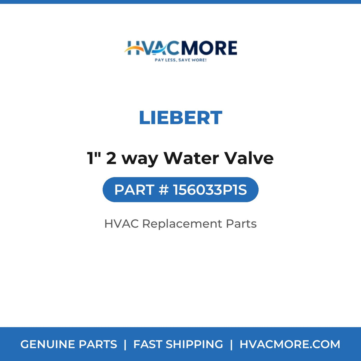 Liebert 1" 2 way Water Valve 156033P1S