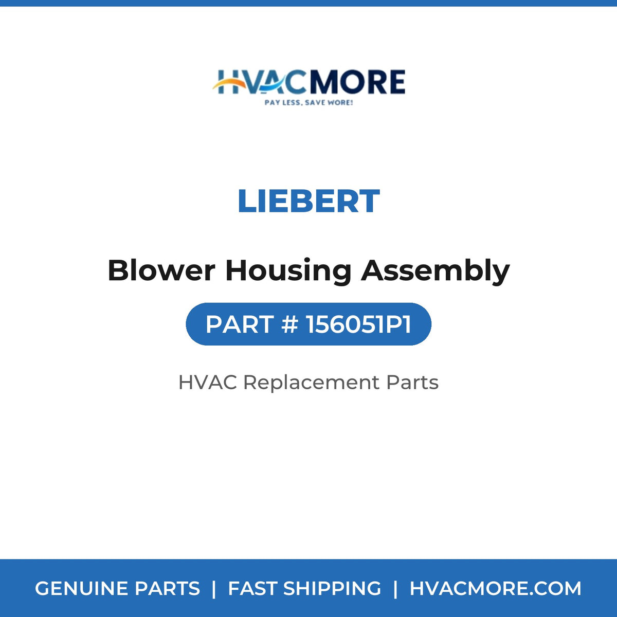 Liebert Blower Housing Assembly 156051P1