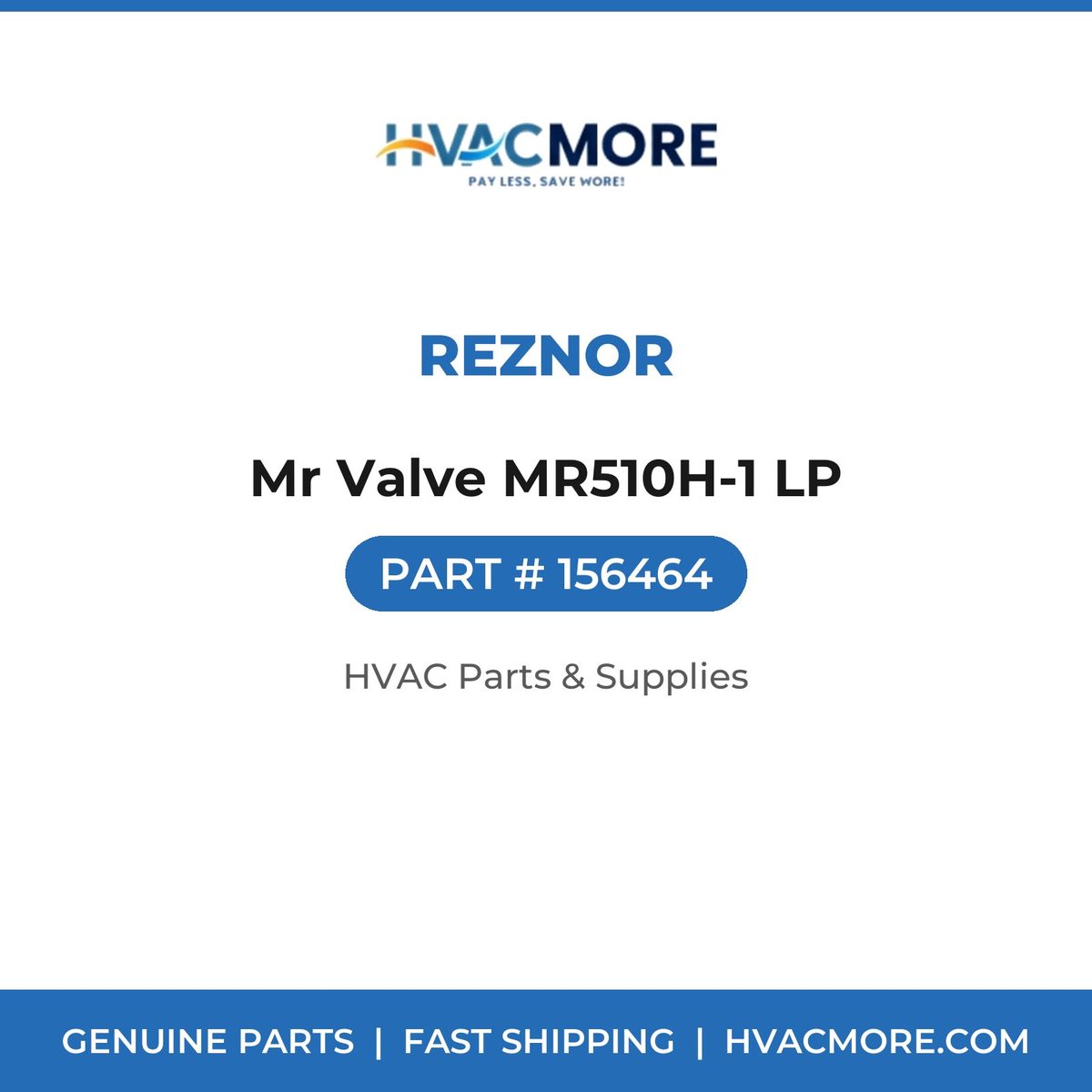 Reznor Mr Valve MR510H-1 LP 156464