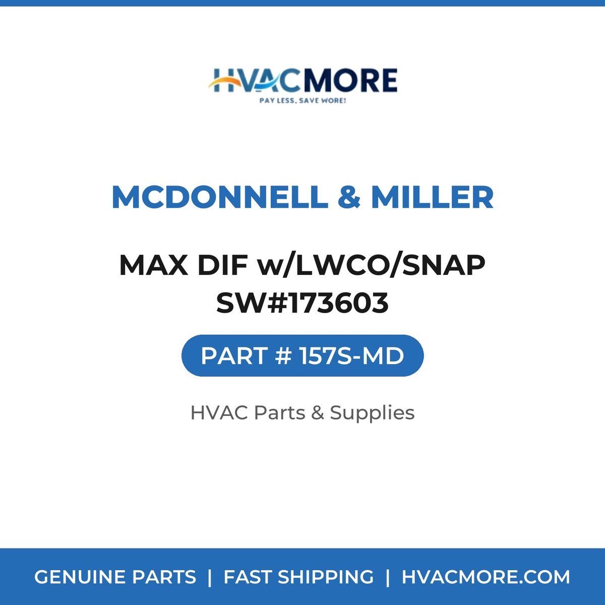 McDonnell & Miller MAX DIF w/LWCO/SNAP SW#173603 157S-MD